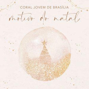 Single/EP cover of "Motivo do Natal" by Coral Jovem de Brasília