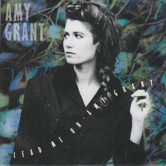 Album cover of "Lead Me On" by Amy Grant
