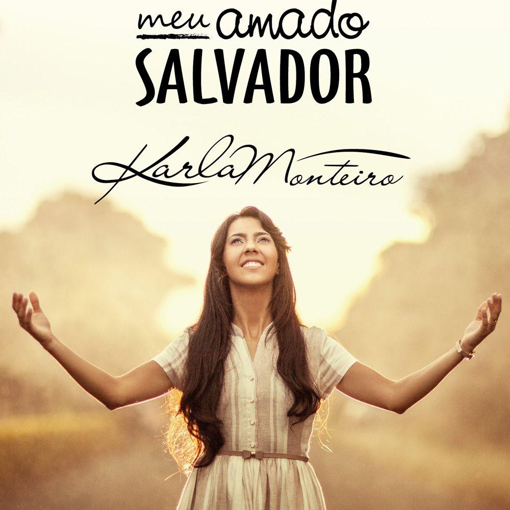 Portada de Álbum "Meu Amado Salvador", de Karla Monteiro