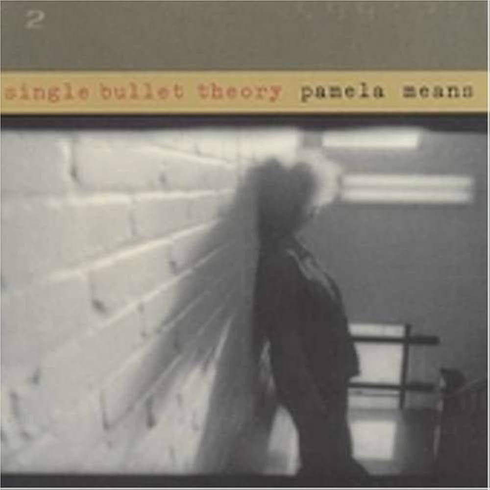 Portada de Álbum "Single Bullet Theory", de Pamela Means