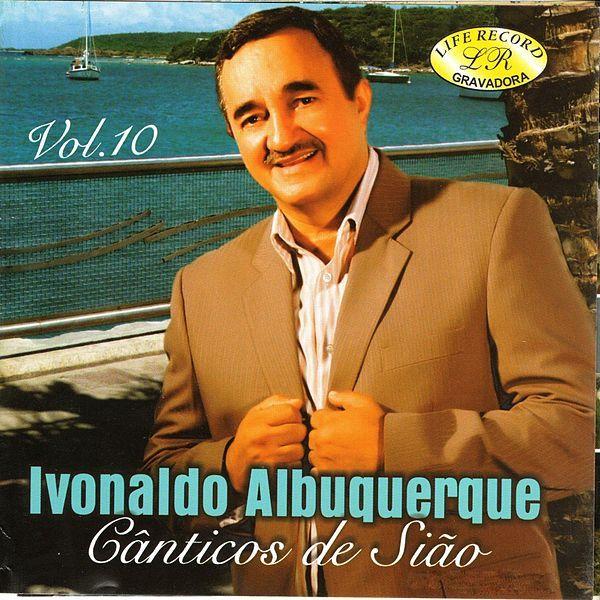 Portada de Álbum "Cânticos de Sião, Vol. 10", de Ivonaldo Albuquerque