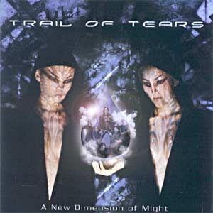 Portada de Álbum "A New Dimension of Might", de Trail of Tears