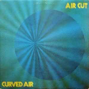 Portada de Álbum "Air Cut", de Curved Air