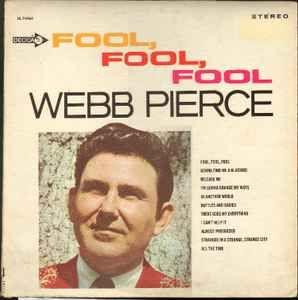 Capa do Álbum "Fool, Fool, Fool", de Webb Pierce