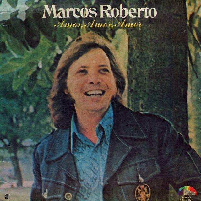 Capa do Álbum "Amor Amor Amor", de Marcos Roberto