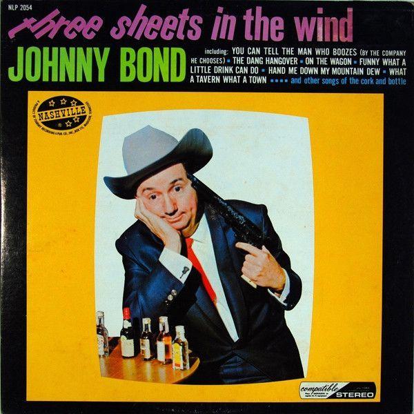 Portada del álbum "Three Sheets In The Wind", de Johnny Bond