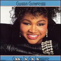Portada de Álbum "Good To Go Lover", de Gwen Guthrie