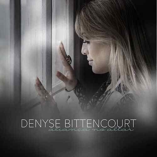 Portada de Álbum "Aliança no Altar", de Denyse Bittencourt