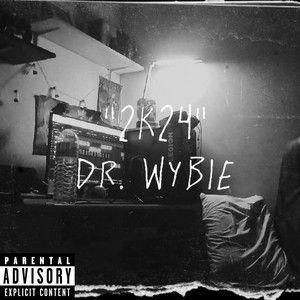 Portada de Sencillo/EP "2k24", de Dr. wybie