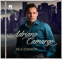Portada de Álbum "Fica Comigo", de Adriano Camargo