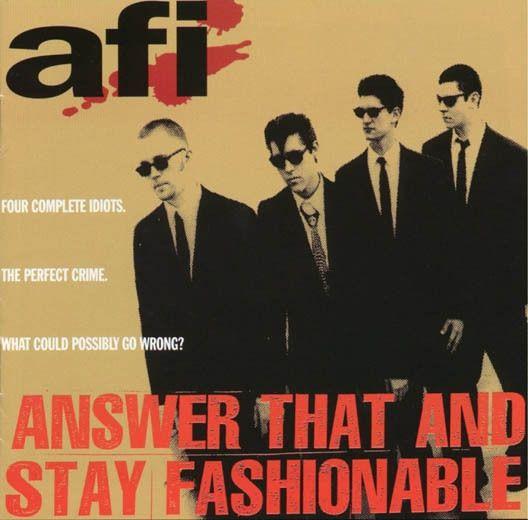 Capa do Álbum "Answer That And Stay Fashionable", de AFI