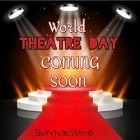 Portada de Álbum "World Theater Day Coming Soon", de SurvivalSteve