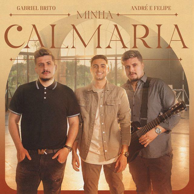 Capa do álbum "Minha Calmaria (part. André e Felipe)", de Gabriel Brito