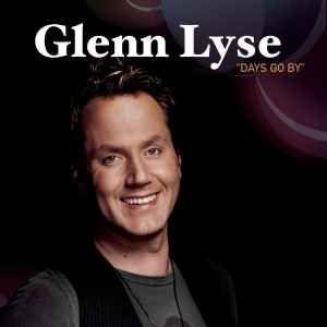 Capa do Single/EP "Days Go By", de Glenn Lyse