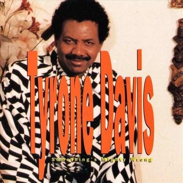 Portada del álbum "Something's Mighty Wrong", de Tyrone Davis