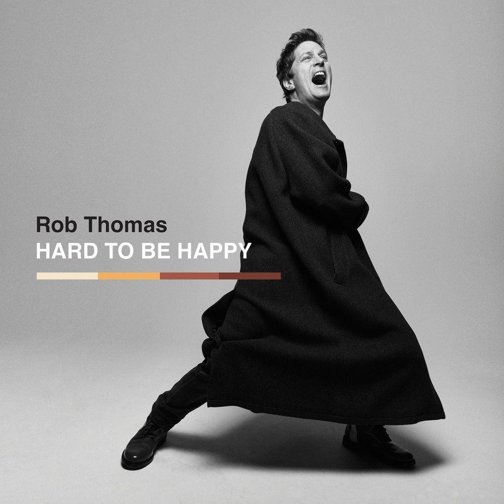 Portada de Sencillo/EP "Hard To Be Happy ", de Rob Thomas