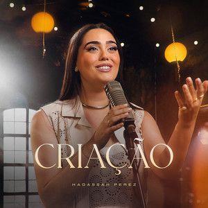 Portada de Sencillo/EP "Criação ", de Hadassah Perez