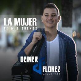 Portada de Sencillo/EP "La Mujer de Mis Sueños", de Deiner Florez
