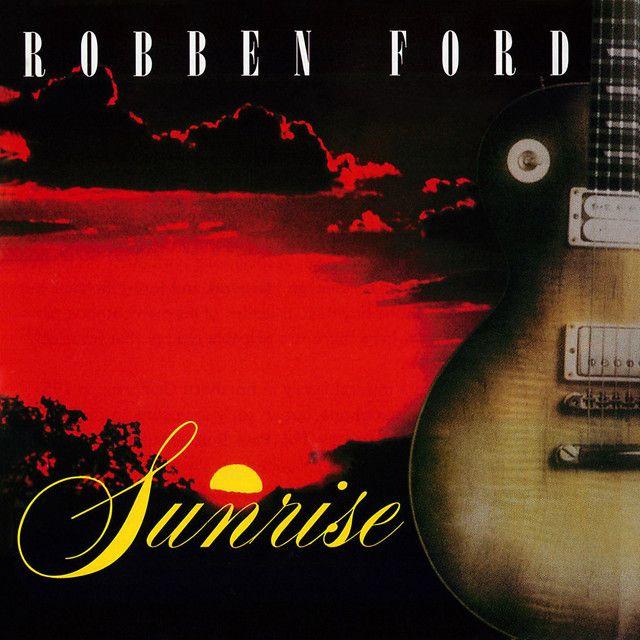 Portada del álbum "Sunrise", de Robben Ford