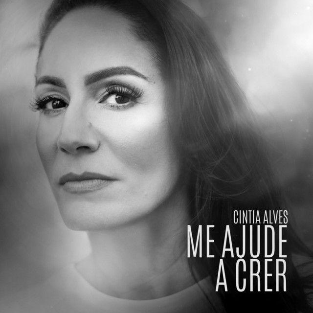 Capa do Single/EP "Me Ajude a Crer", de Cintia Alves