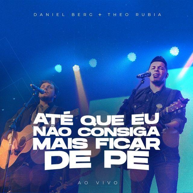 Capa do Single/EP "Até Que Eu Não Consiga Mais Ficar de Pé (Ao Vivo)", de Theo Rubia