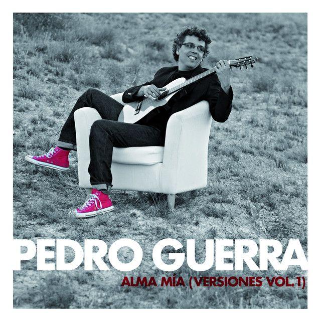 Capa do Álbum "Alma Mía (Versiones Vol. 1)", de Pedro Guerra