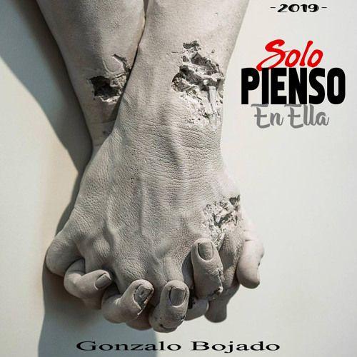 Portada de Sencillo/EP "Solo Pienso En Ella", de Gonzalo Bojado