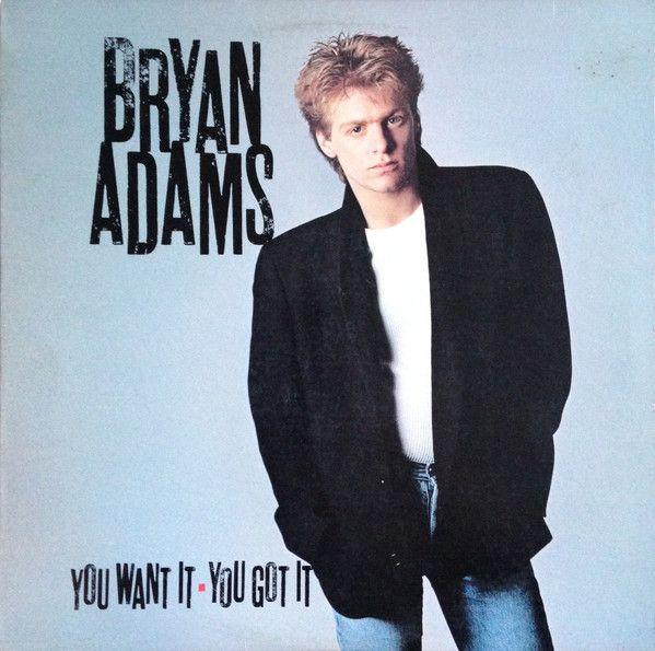Portada de Álbum "You Want It: You Got It", de Bryan Adams