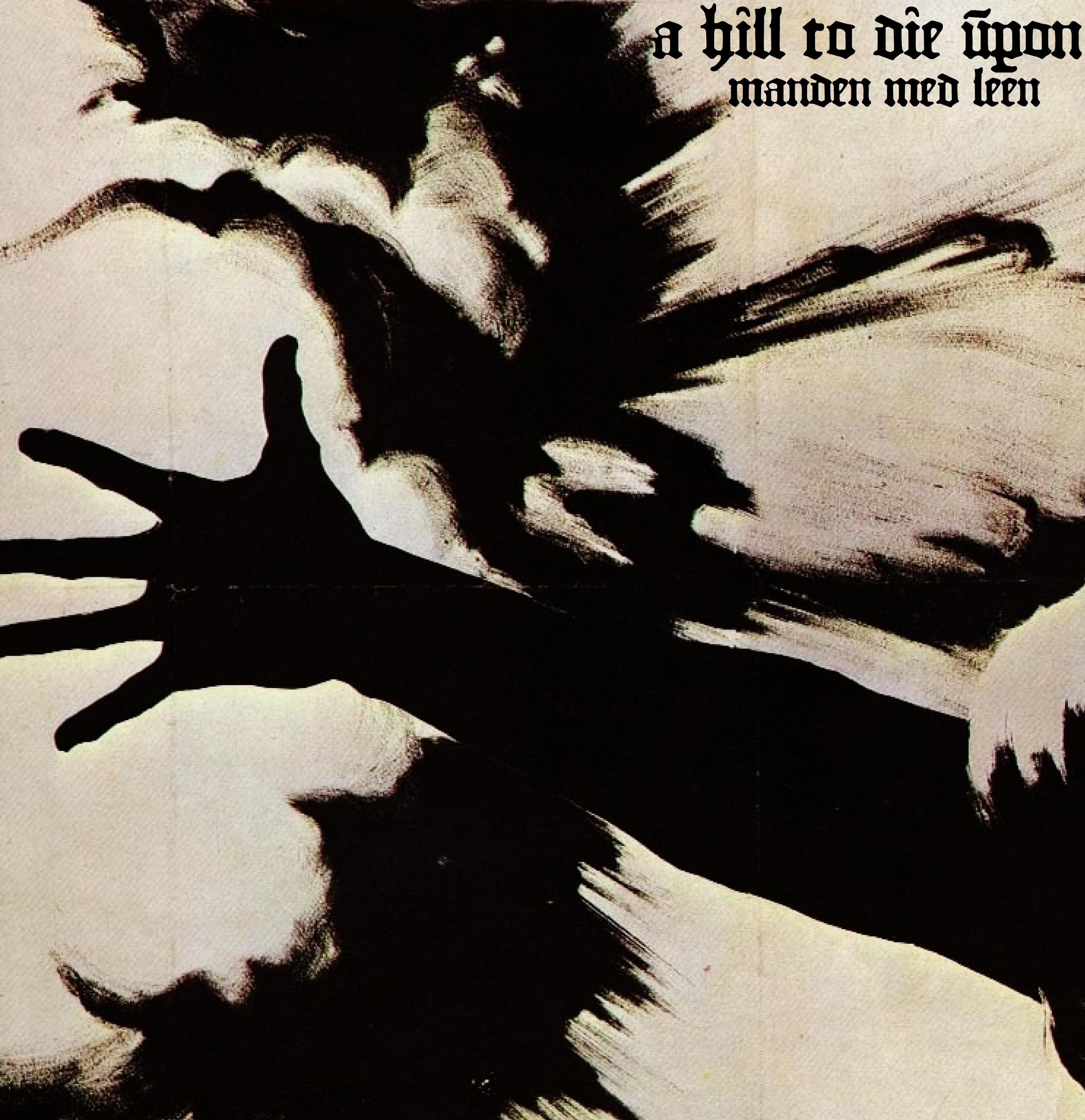 Portada de Álbum "Manden Med Leen", de A Hill To Die Upon