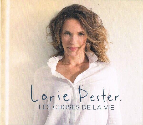 Capa do Álbum "Lorie Pester – Les Choses De La Vie", de Lorie