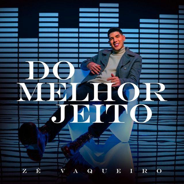 Portada de Sencillo/EP "Do Melhor Jeito", de Zé Vaqueiro
