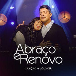 Portada de Sencillo/EP "Abraço e Renovo", de Canção & Louvor