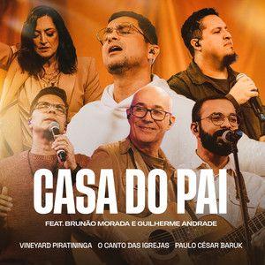 Portada de Sencillo/EP "Casa do Pai (part. Vineyard Piratininga)", de O Canto Das Igrejas