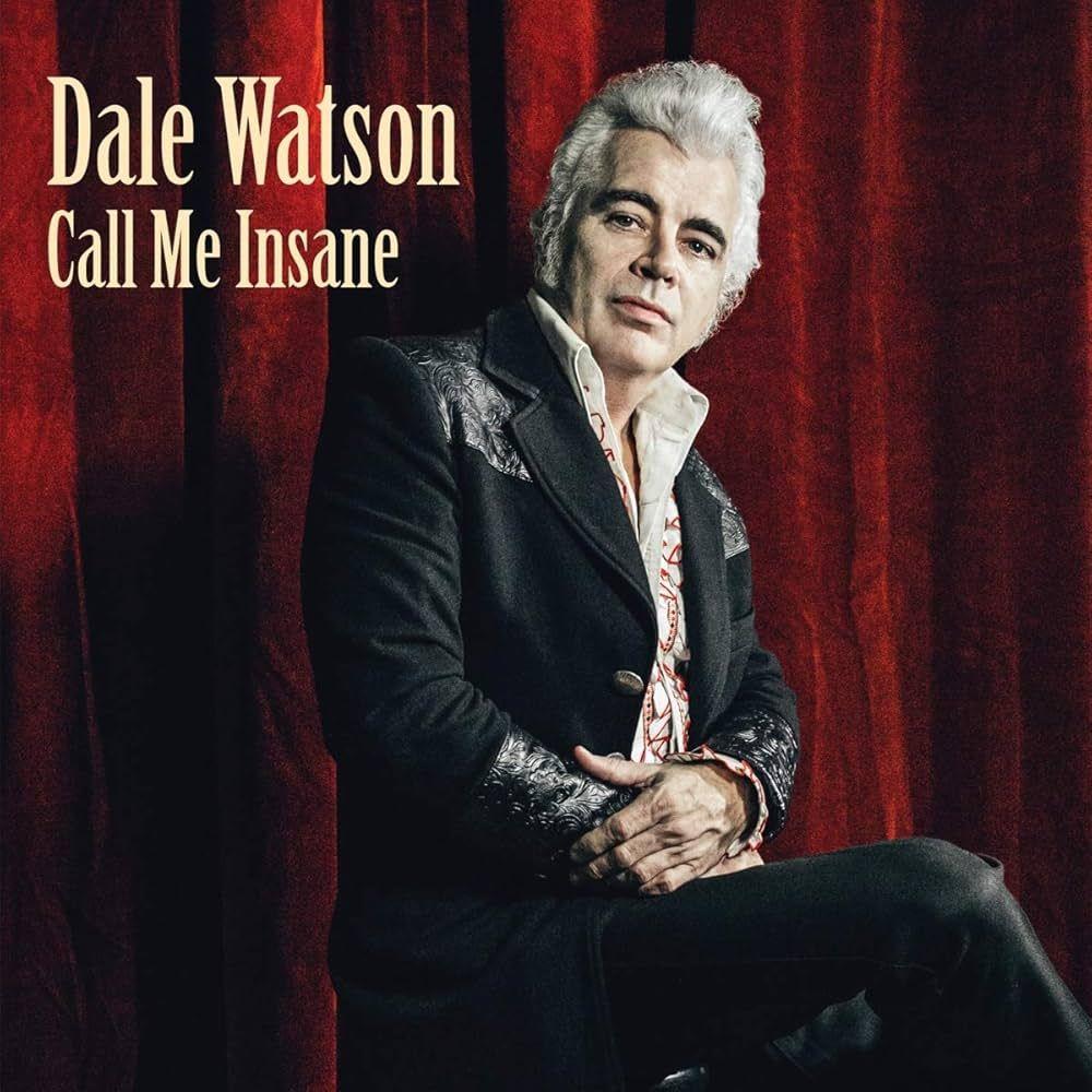 Portada de Álbum "Call Me Insane", de Dale Watson