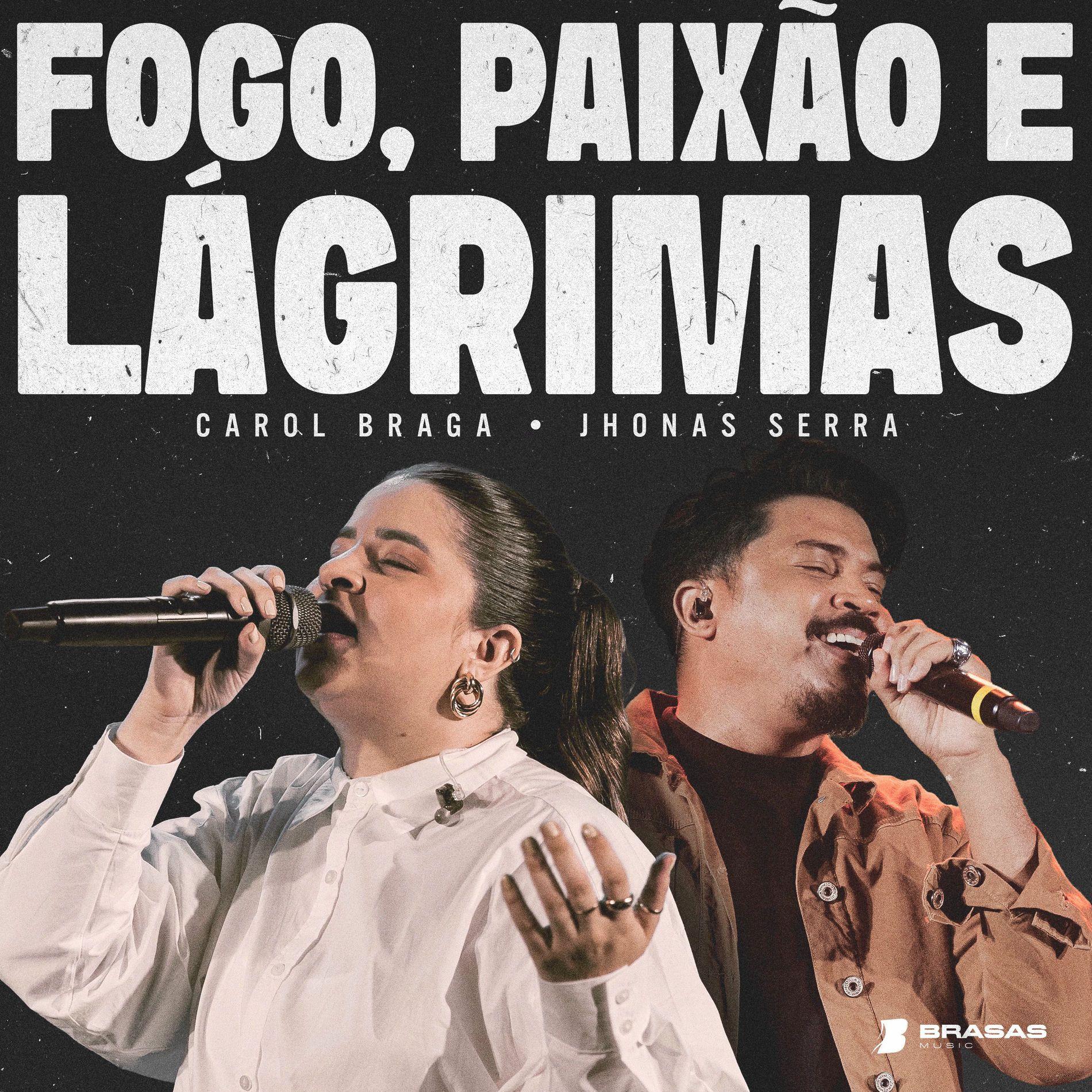 Capa do Single/EP "Fogo, Paixão e Lágrima (part. Carol Braga e Jhonas Serra)", de Brasas 