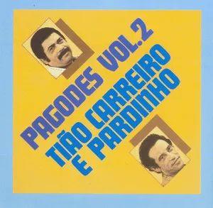 Album cover of "Pagodes (Vol. 2)" by Tião Carreiro e Pardinho