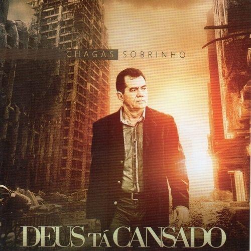 Portada de Álbum "Deus Tá Cansado", de Chagas Sobrinho