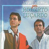 Portada de Álbum "João Fontoura Por Roberto Luçardo", de Roberto Luçardo