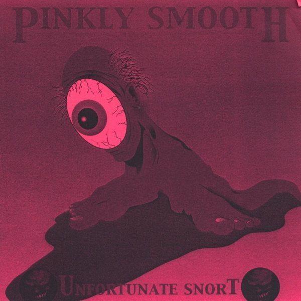 Capa do Álbum "Unfortunate Snort", de Pinkly Smooth