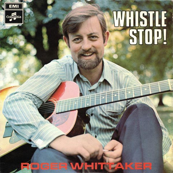 Portada del álbum "Whistle Stop!", de Roger Whittaker