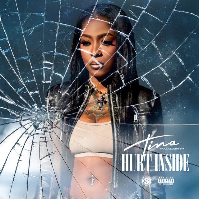Single/EP cover of "Hurt Inside" by Tina (HoodCelebrityy)