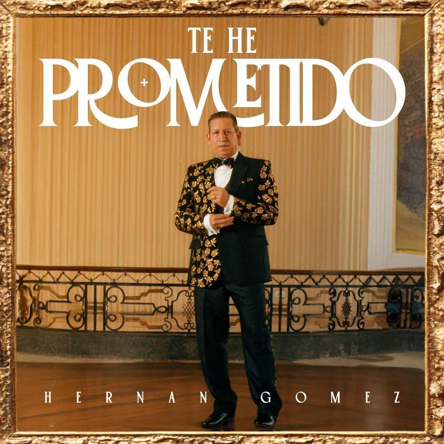 Portada de Sencillo/EP "Te He Prometido", de Hernan Gómez