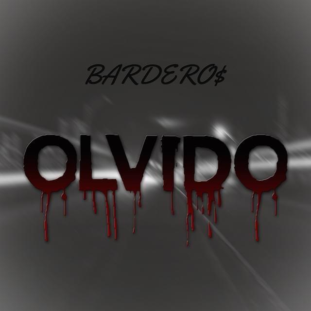 Capa do álbum "Olvido", de Bardero$