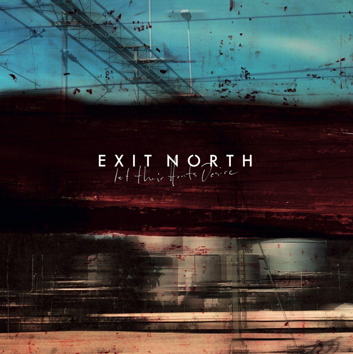 Portada de Sencillo/EP "Let Their Hearts Desire", de Exit North