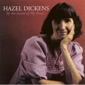 Portada de Álbum "By The Sweat Of My Brow", de Hazel Dickens