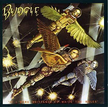 Portada de Álbum "If I Were Brittania I'd Waive The Rules", de Budgie