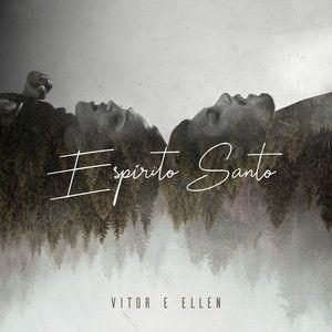 Portada de Sencillo/EP "Espírito Santo", de Vitor e Ellen