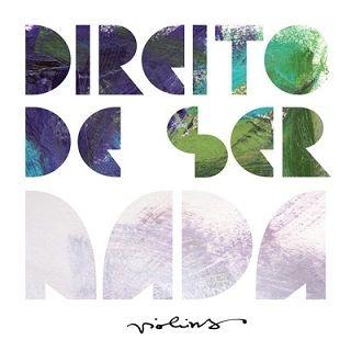 Portada de Álbum "Direito de Ser Nada", de Violins