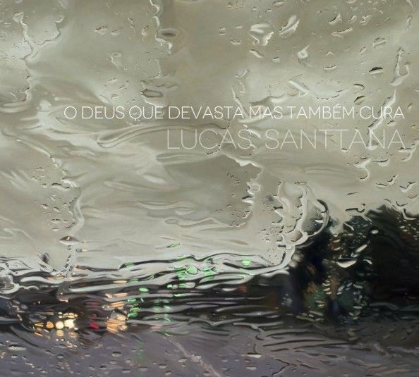 Portada de Álbum "O Deus Que Devasta Mas Também Cura", de Lucas Santtana