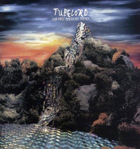 Portada de Álbum "Our First American Friends", de Tubelord